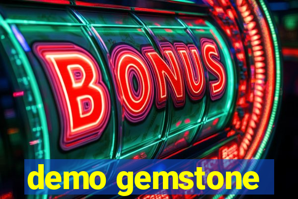 demo gemstone